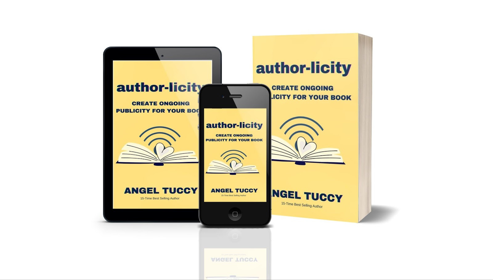 Angel Tuccy Releases New Book “Author-licity” to Help Authors Generate Ongoing Publicity