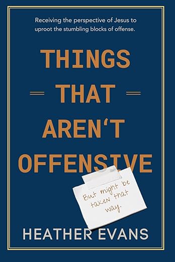 Things That Aren’t Offensive, But Might Be Taken That&nbsp;Way